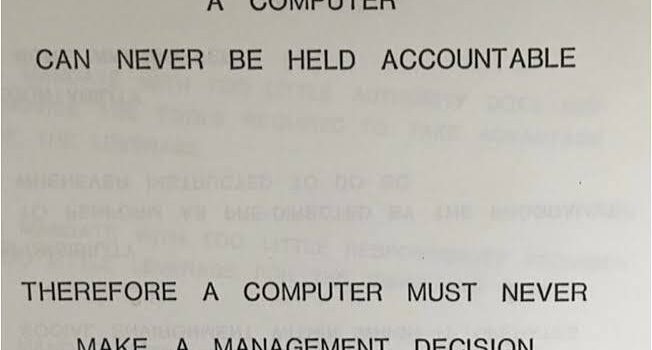 A Computer Cannot Be Held Accountable. What About AI? Bir Bilgisayar Sorumlu Tutulamaz. Peki AI?
